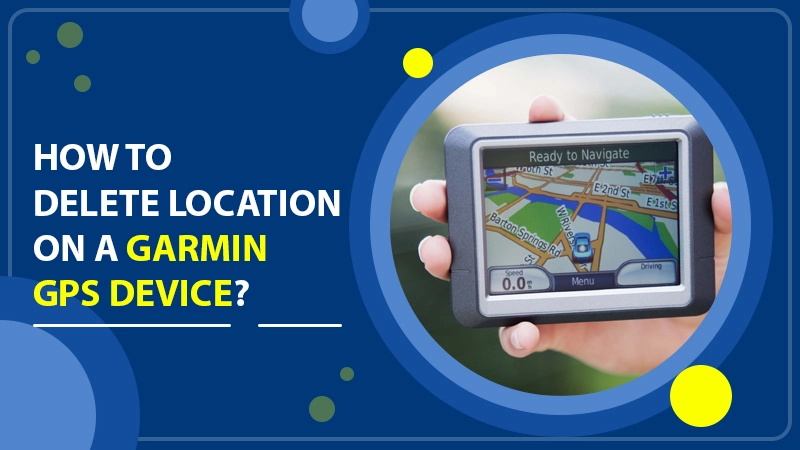 Delete Location on a Garmin GPS Device