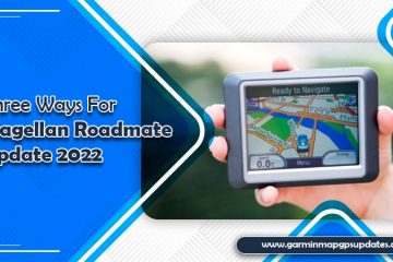 Three Ways For Magellan Roadmate Update 2022