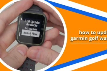 HOW TO UPDATE GARMIN GOLF WATCH